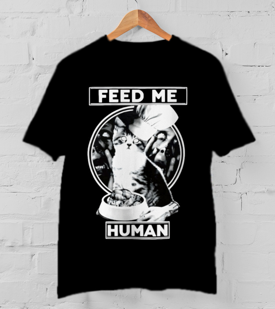 Feed Me Human Cat Chef Skarewear T-Shirt