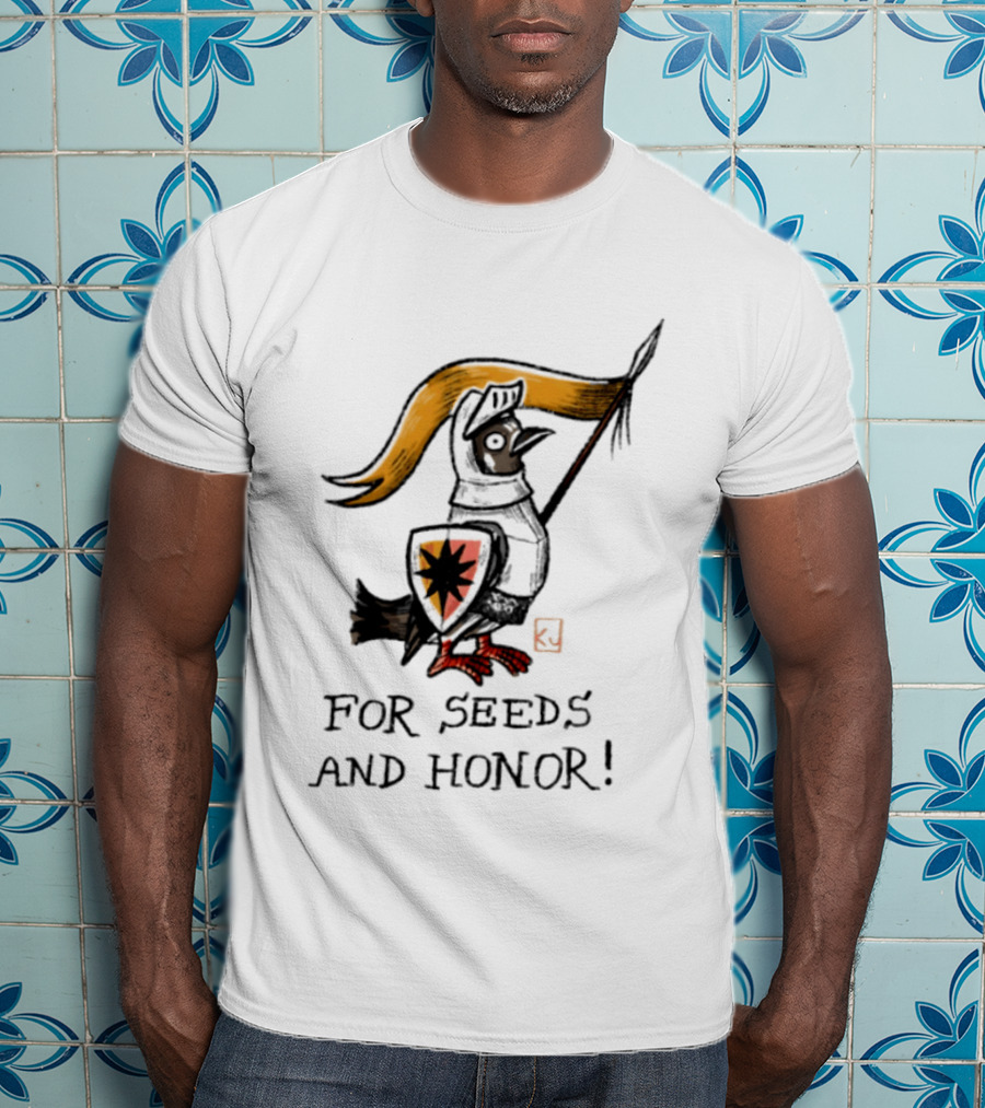 For Seeds And Honor Knight Bird Holding Banner T-Shirt