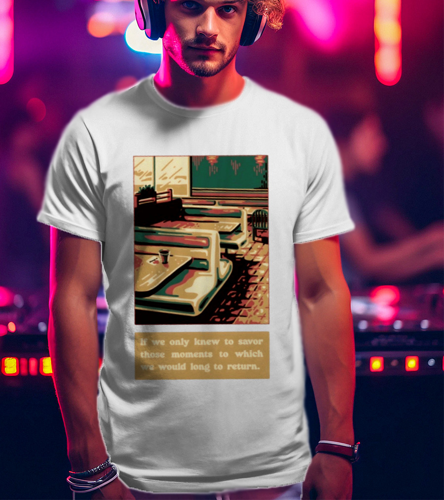 Savor Those Moments We Long To Return Retro Diner Booth Scene T-Shirt