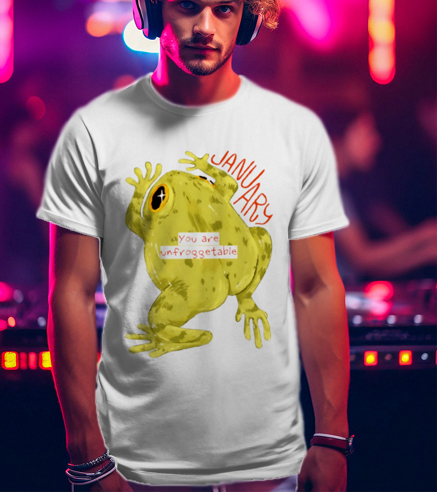 January You Are Unfroggetable Frog Pun Playful Frog T-Shirt
