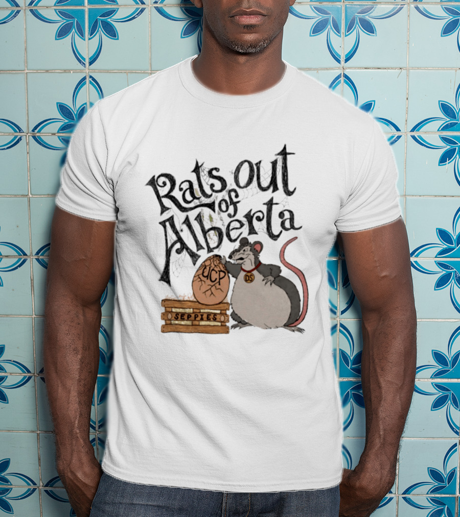 Mouse Rats Out Of Alberta UCP Seppies Political Satire T-Shirt