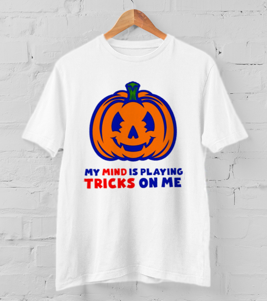 My Mind Is Playing Tricks On Me Pumpkin Halloween 2026 T-Shirt