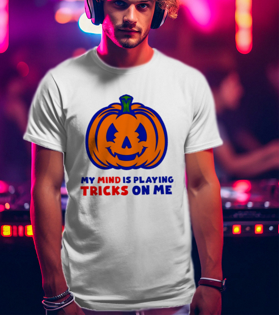 My Mind Is Playing Tricks On Me Pumpkin Halloween 2026 T-Shirt