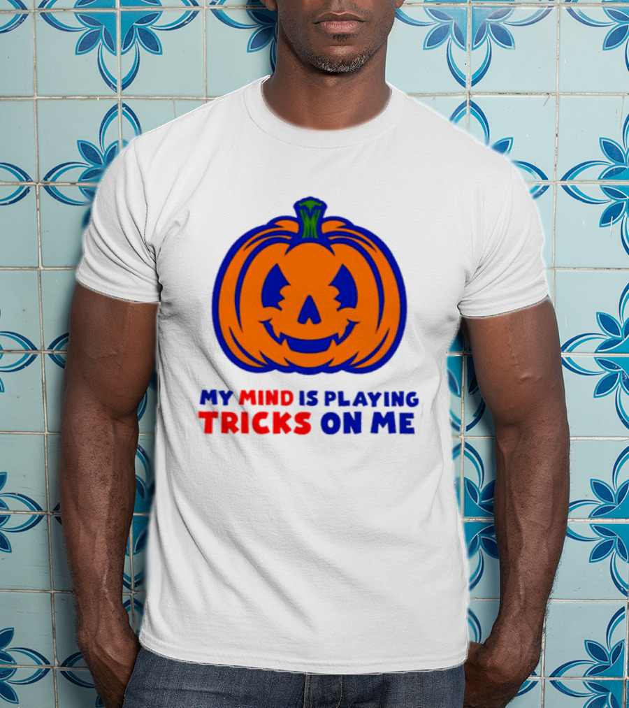 My Mind Is Playing Tricks On Me Pumpkin Halloween 2026 T-Shirt