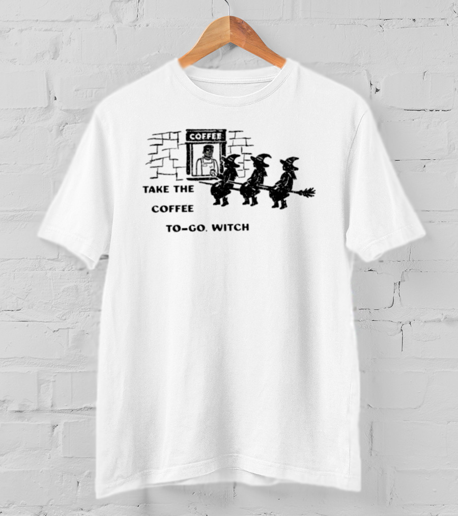 Take The Coffee To Go Witch Halloween Coffee Shop Queue T-Shirt