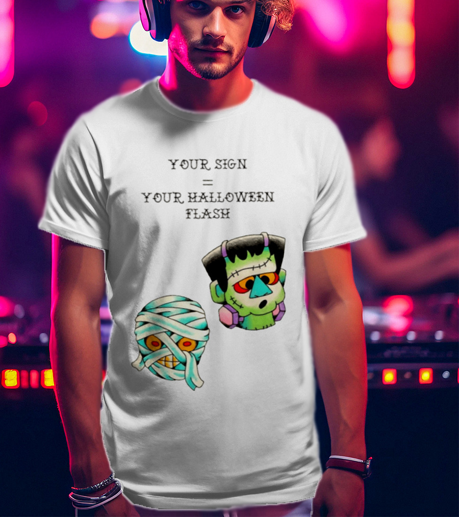 Your Sign Equals Your Halloween Flash Mummy Frankenstein Head T-Shirt