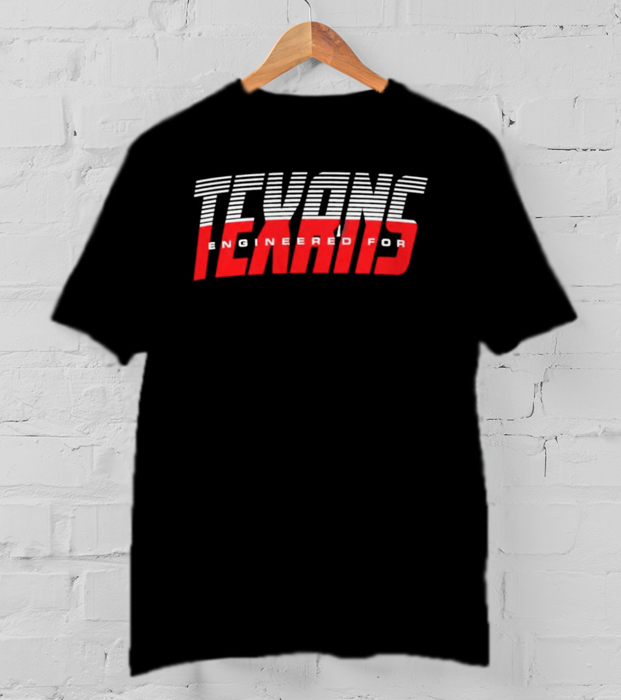 Texans Engineered For Texans T-Shirt