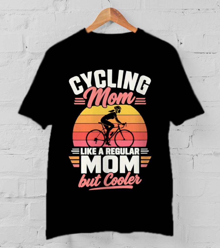 Cycling Mom Like A Regular Mom But Cooler Retro Sunset Cyclist T-Shirt