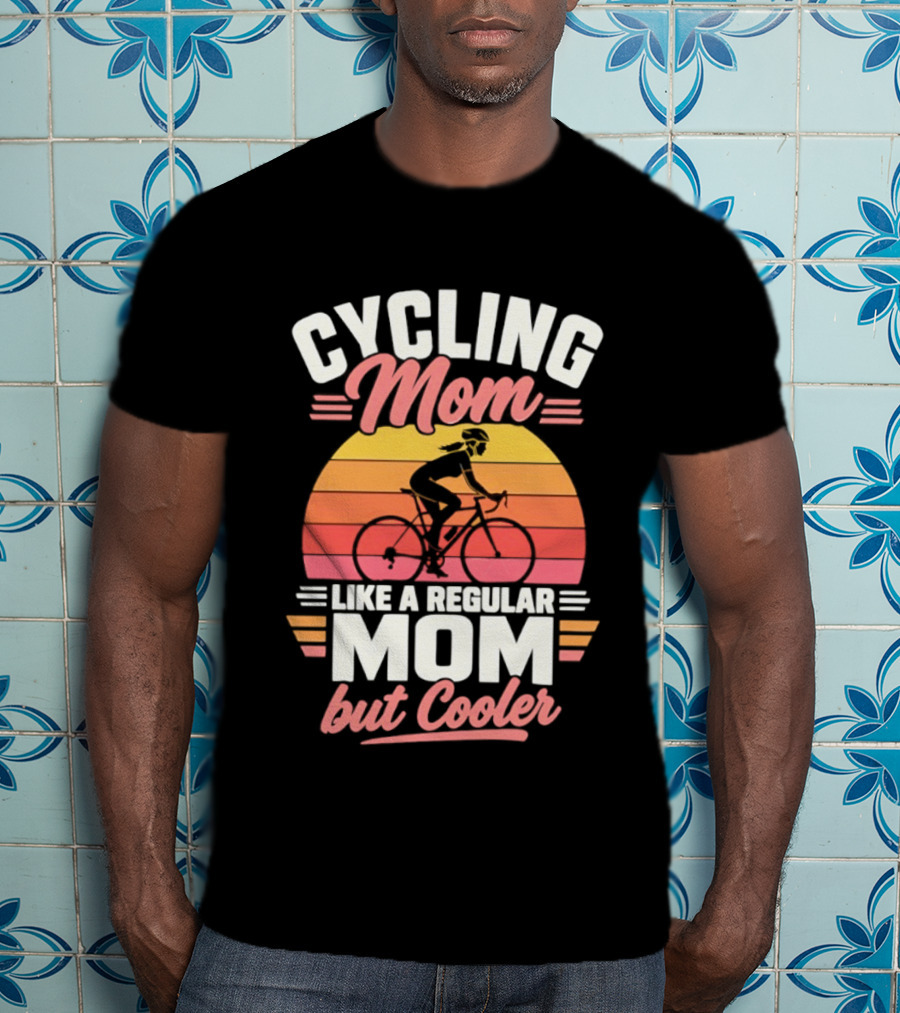 Cycling Mom Like A Regular Mom But Cooler Retro Sunset Cyclist T-Shirt
