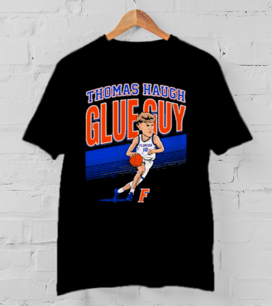 Thomas Haugh Florida Glue Guy Basketball Player 2026 T-Shirt