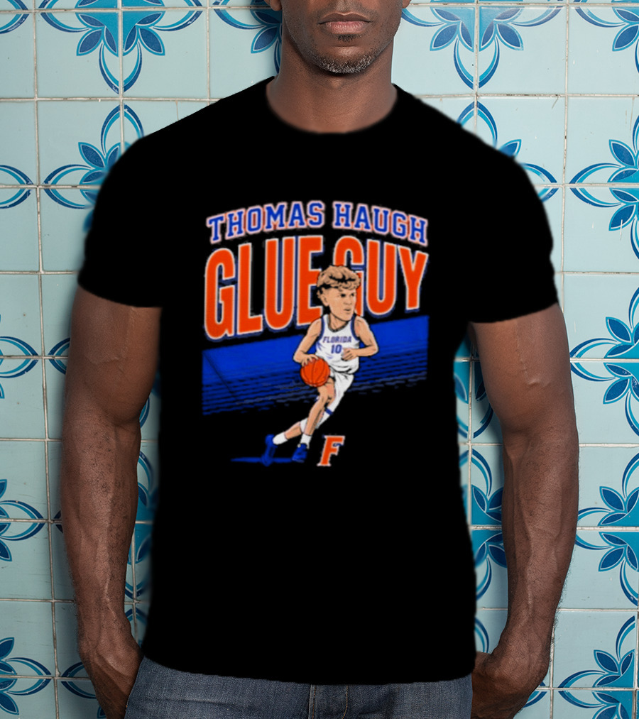 Thomas Haugh Florida Glue Guy Basketball Player 2026 T-Shirt