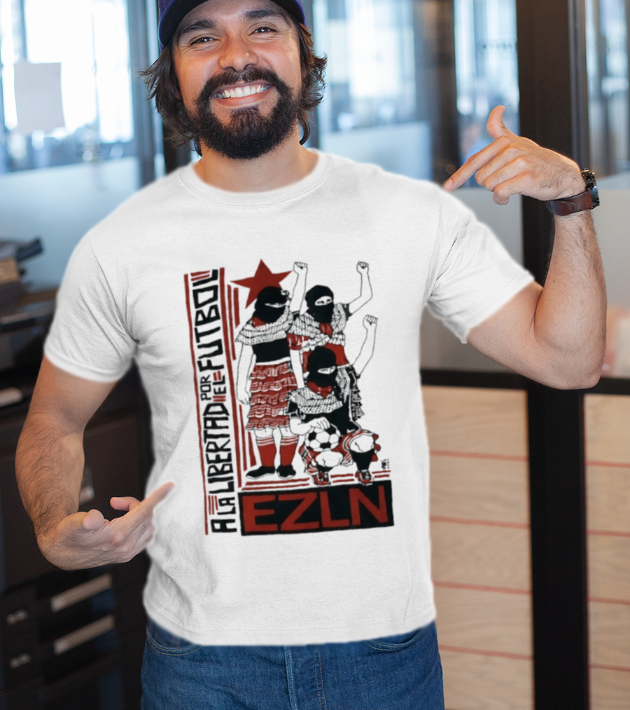 A La Libertad Por El Futbol EZLN Zapatista Red Star Movement T-Shirt
