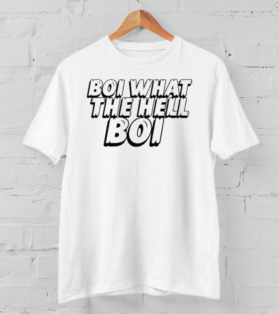 Boi What The Hell Boi Funny Viral Meme Phrase T-Shirt