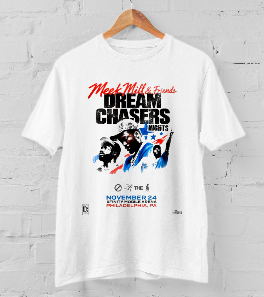 Meek Mill & Friends Dream Chasers Nights Philadelphia PA November 24 Xfinity Mobile Arena 2026 T-Shirt