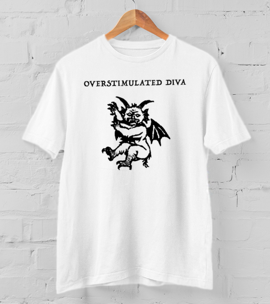 Overstimulated Diva Devil Demon Satanic T-Shirt