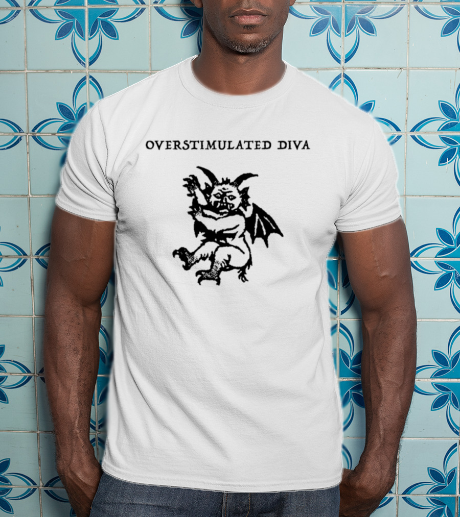 Overstimulated Diva Devil Demon Satanic T-Shirt