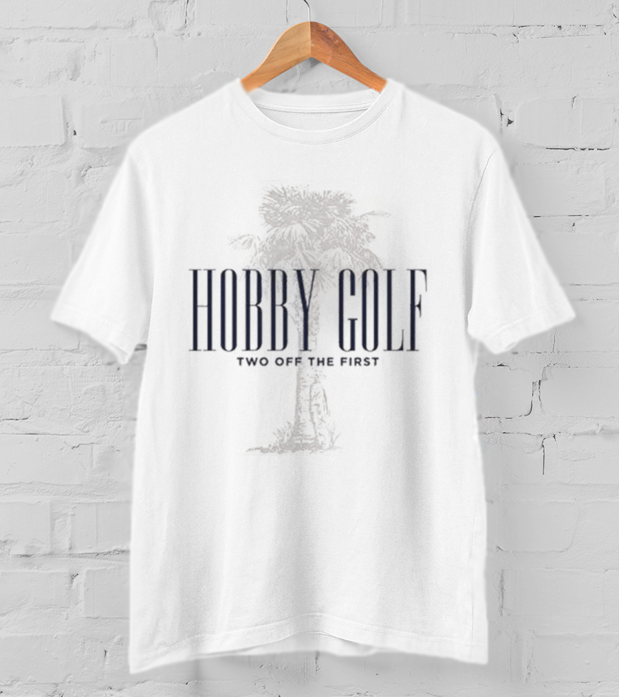 Hobby Golf Two On The First T-Shirt