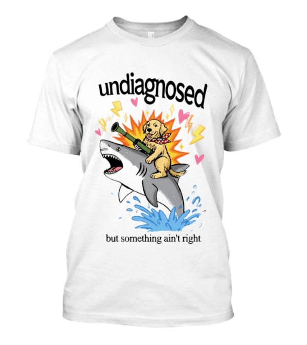 Undiagnosed But Something Ain't Right Golden Retriever Riding Shark Bazooka Hearts Lightning T-Shirt