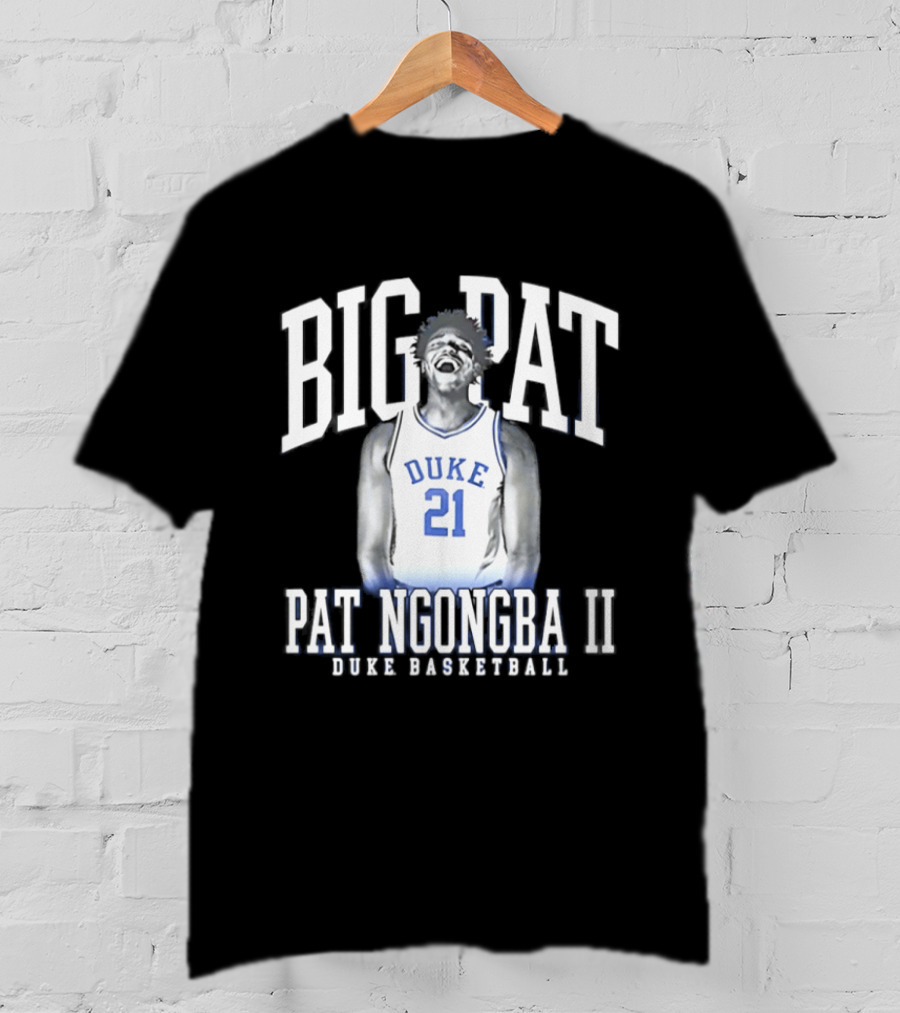 BIG PAT Ngongba II Duke 21 Basketball T-Shirt