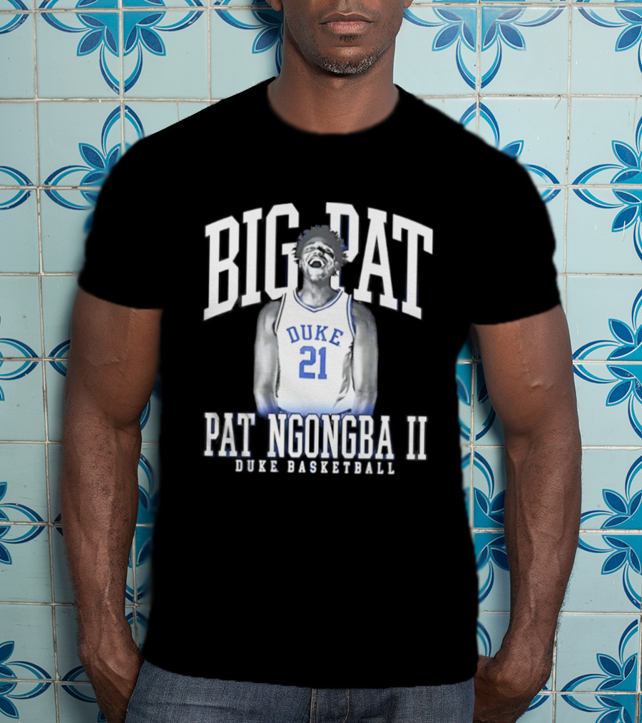 BIG PAT Ngongba II Duke 21 Basketball T-Shirt