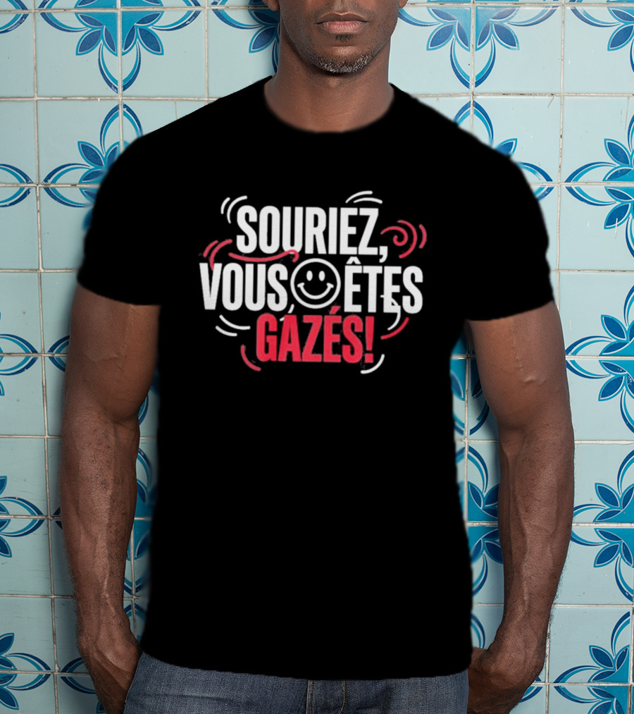 Souriez Vous Êtes Gazés Smiley Face T-Shirt