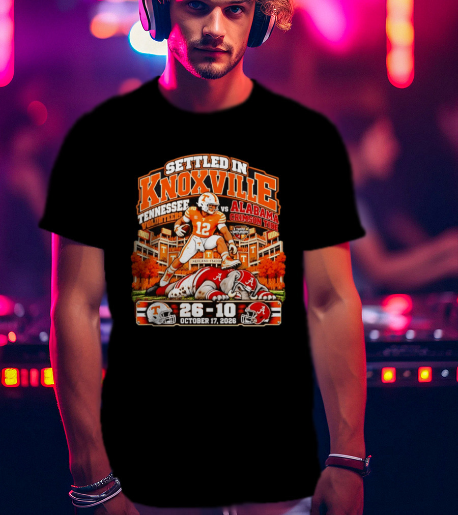 Tennessee Volunteers Vs Alabama Crimson Tide Settled In Knoxville Neyland Stadium 26 10 October 17 2026 T-Shirt