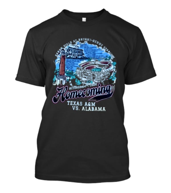 Texas A&M Aggies Vs Alabama Crimson Tide Football Homecoming Oct 24th 2026 Stadium T-Shirt