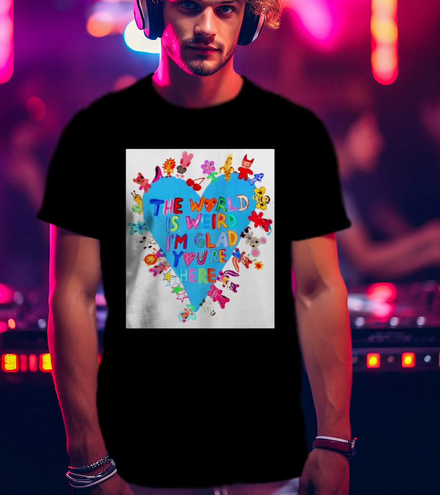 The World Is Weird I'm Glad You're Here Colorful Heart Animals T-Shirt