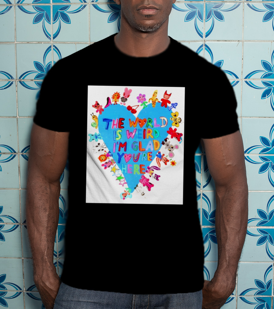 The World Is Weird I'm Glad You're Here Colorful Heart Animals T-Shirt