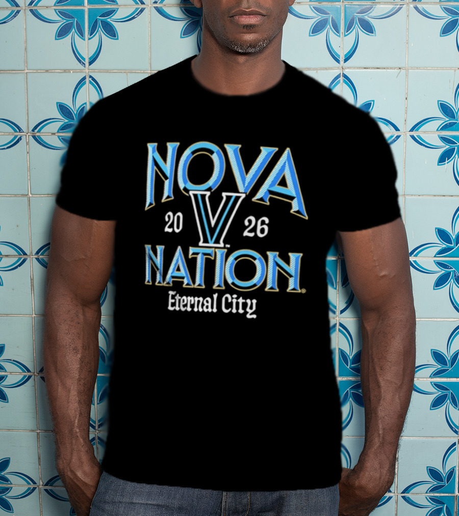 Nova Nation Villanova Wildcats 2026 Eternal City T-Shirt