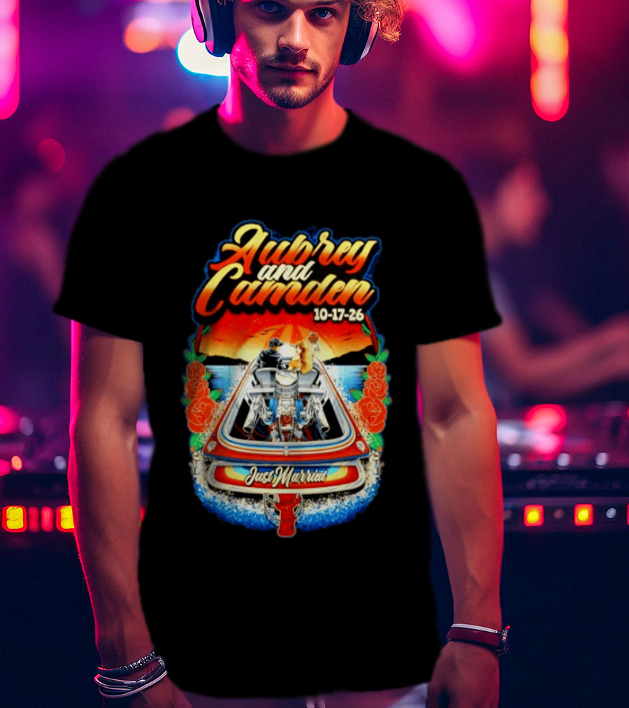 Aubrey And Camden Just Married 10 17 26 Boat Roses Sunset T-Shirt