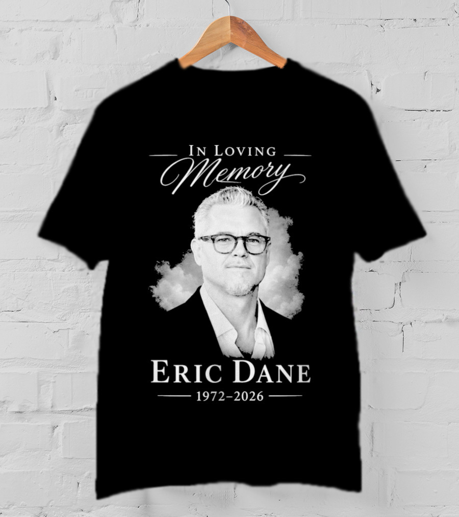 In Loving Memory Eric Dane 1972 2026 Cloud Portrait Memorial T-Shirt