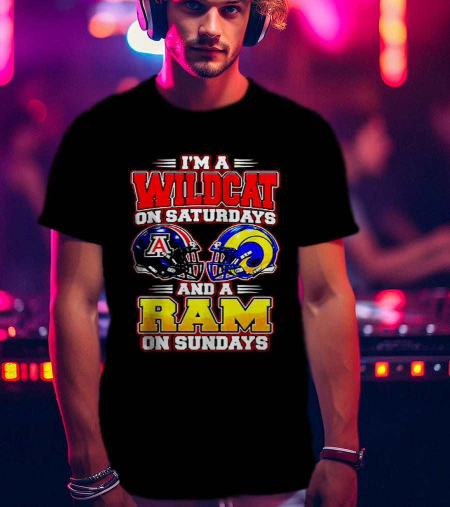 I'm A Wildcat On Saturdays And A Ram On Sundays Arizona Los Angeles Football Fans T-Shirt