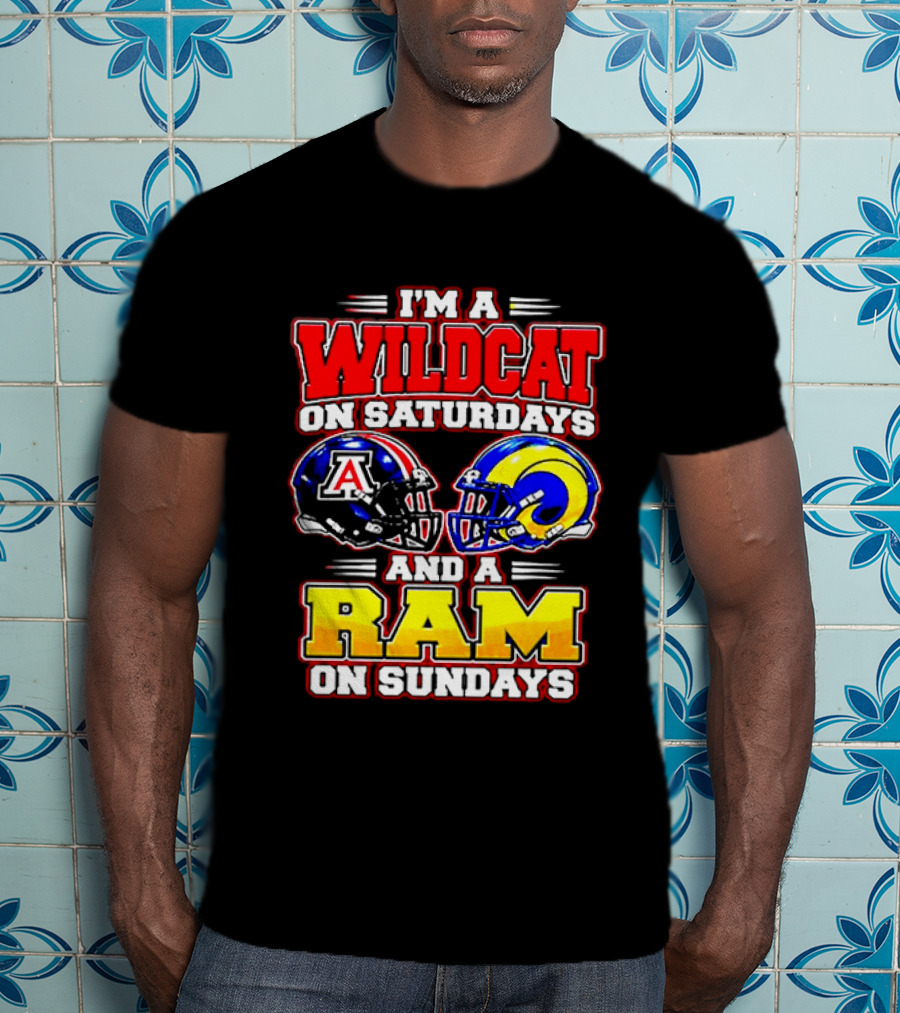 I'm A Wildcat On Saturdays And A Ram On Sundays Arizona Los Angeles Football Fans T-Shirt