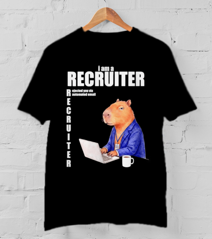 Capybara Recruiter Automated Email Ejection T-Shirt