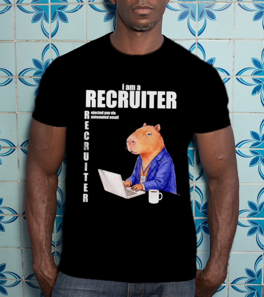 Capybara Recruiter Automated Email Ejection T-Shirt