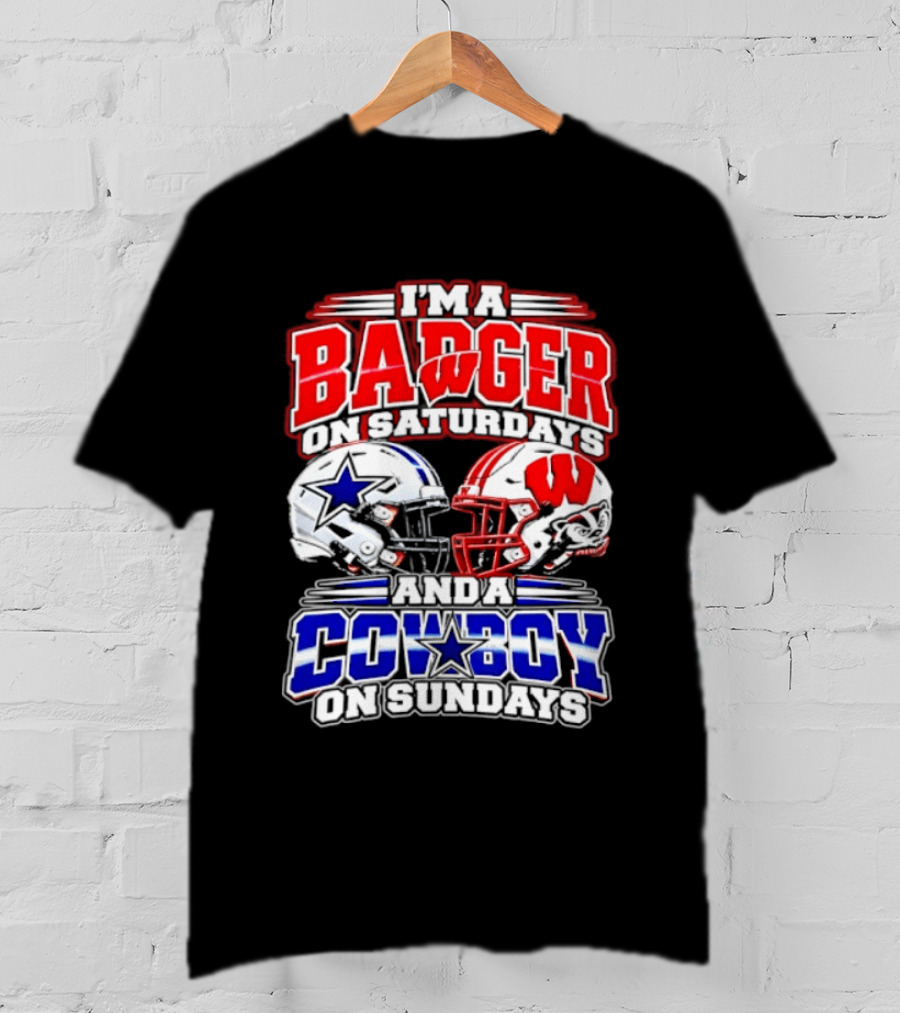 I'm A Badger On Saturdays And A Cowboy On Sundays 2026 T-Shirt