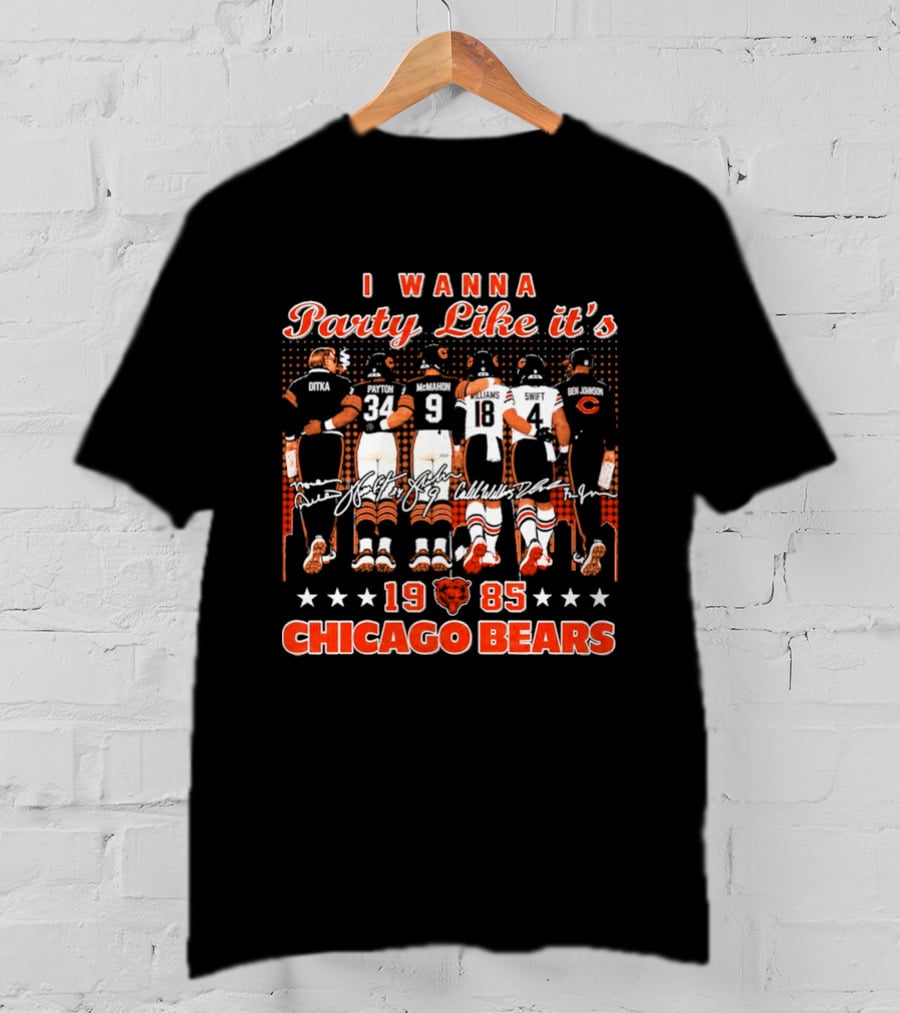 I Wanna Party Like It's 1985 Chicago Bears Signatures T-Shirt
