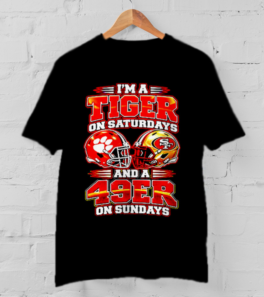 Clemson Tigers Saturdays 49ers Sundays Football Fans T-Shirt