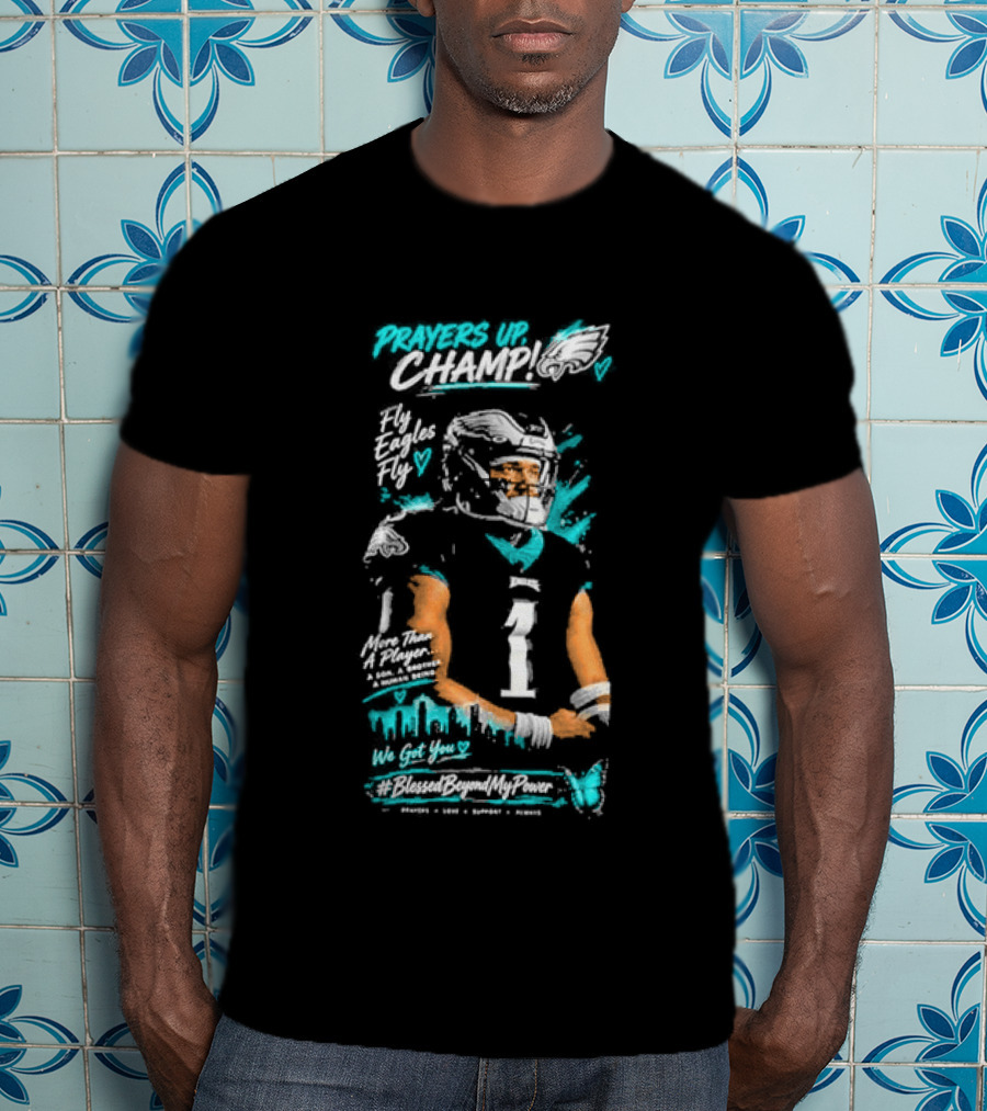 Jalen Hurts Philadelphia Eagles Prayers Up Champ Number One Quarterback T-Shirt