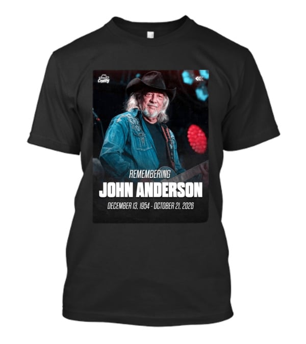 Remembering John Anderson December 13 1954 October 21 2026 Country Music Legend T-Shirt