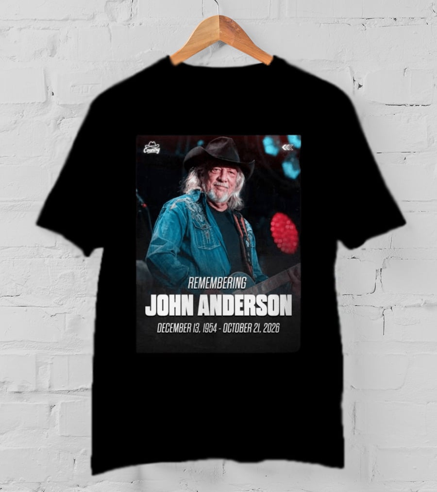 Remembering John Anderson December 13 1954 October 21 2026 Country Music Legend T-Shirt