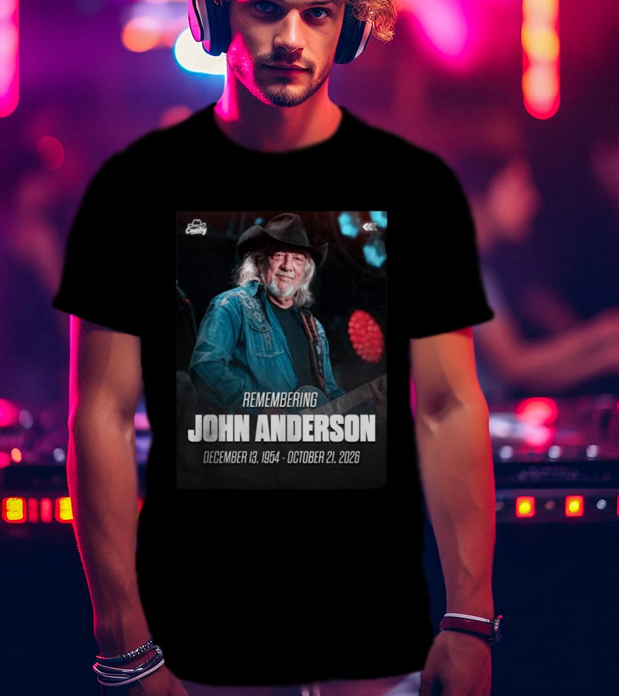 Remembering John Anderson December 13 1954 October 21 2026 Country Music Legend T-Shirt