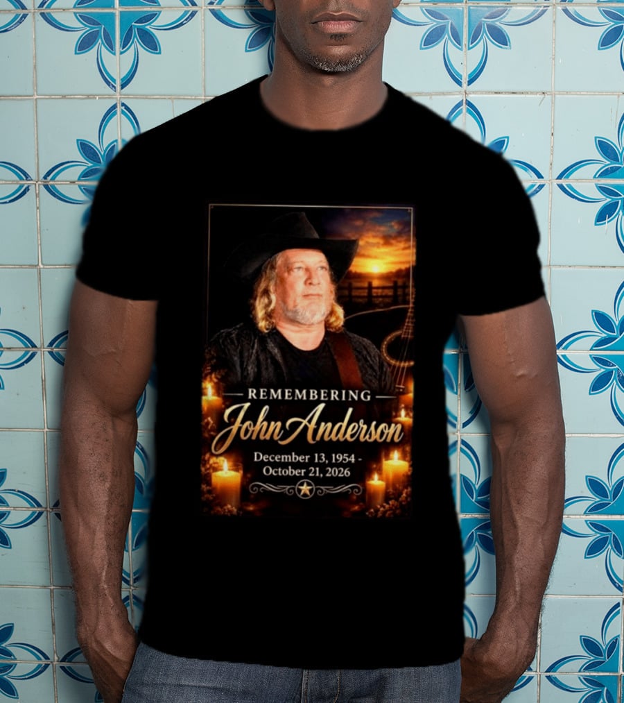 Remembering John Anderson December 13 1954 October 21 2026 Country Music Legend T-Shirt