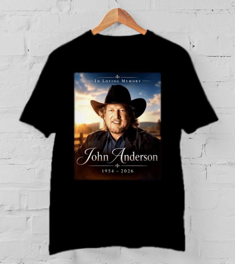 John Anderson In Loving Memory Country Legend 1954 2026 T-Shirt