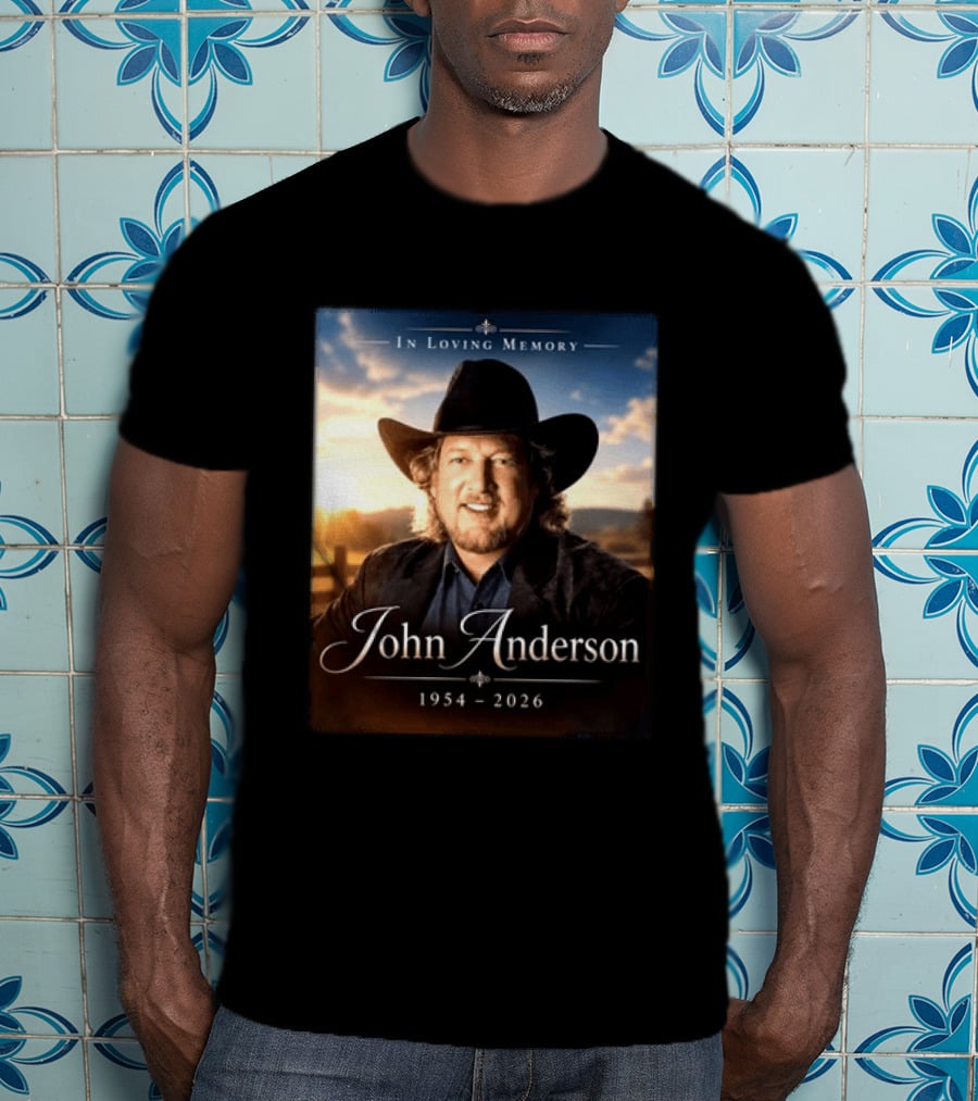 John Anderson In Loving Memory Country Legend 1954 2026 T-Shirt