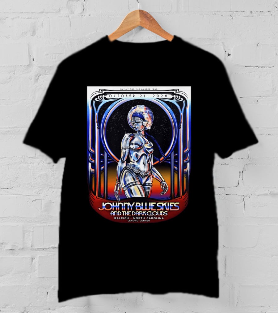 Mutiny For The Masses Tour Johnny Blue Skies And The Dark Clouds Raleigh North Carolina October 21 2026 T-Shirt