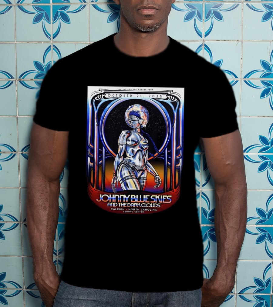 Mutiny For The Masses Tour Johnny Blue Skies And The Dark Clouds Raleigh North Carolina October 21 2026 T-Shirt