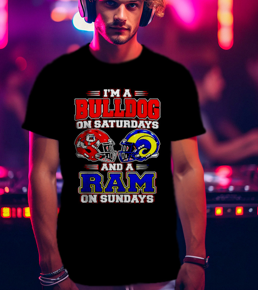 I'm A Bulldog On Saturdays And A Ram On Sundays Football Fans T-Shirt