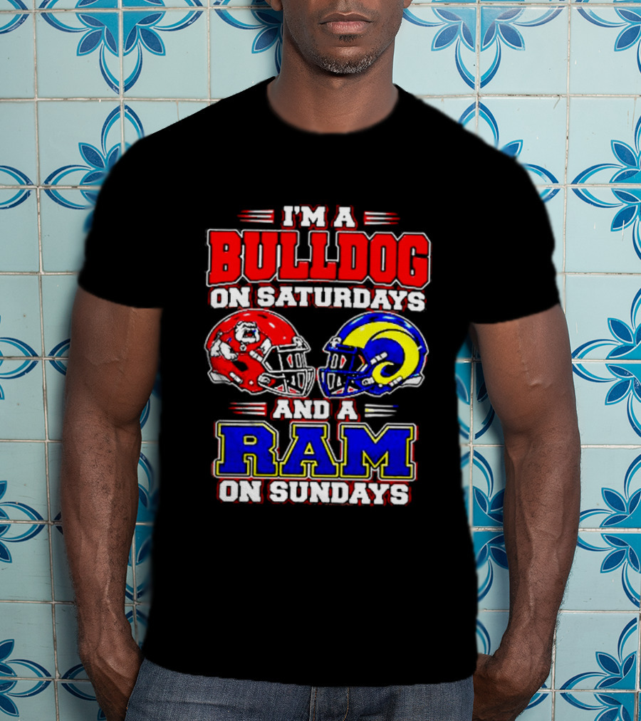 I'm A Bulldog On Saturdays And A Ram On Sundays Football Fans T-Shirt